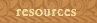 resources